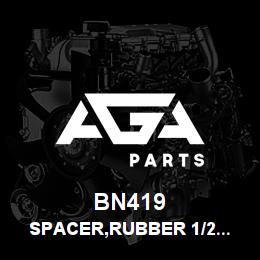 BN419 Tigercat SPACER,RUBBER 1/2'' RND X 1/4'' THK | AGA Parts