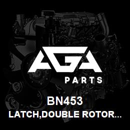 BN453 Tigercat LATCH,DOUBLE ROTOR L.H. | AGA Parts