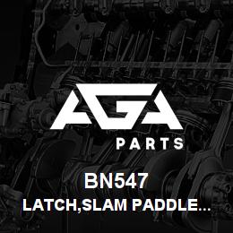 BN547 Tigercat LATCH,SLAM PADDLE REV.BOLT LOCKABLE | AGA Parts