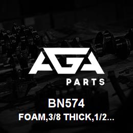 BN574 Tigercat FOAM,3/8 THICK,1/2 WIDE,CLOSED CELL | AGA Parts