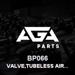 BP066 Tigercat VALVE,TUBELESS AIR LIQUID | AGA Parts