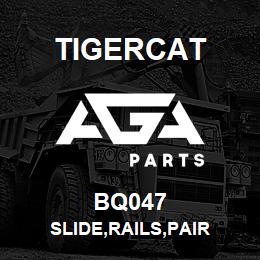 BQ047 Tigercat SLIDE,RAILS,PAIR | AGA Parts