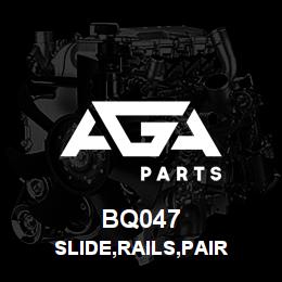 BQ047 Tigercat SLIDE,RAILS,PAIR | AGA Parts