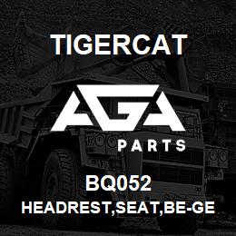 BQ052 Tigercat HEADREST,SEAT,BE-GE | AGA Parts