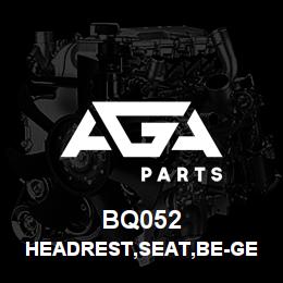 BQ052 Tigercat HEADREST,SEAT,BE-GE | AGA Parts