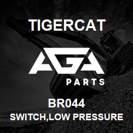 BR044 Tigercat SWITCH,LOW PRESSURE NO | AGA Parts