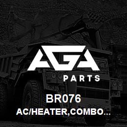 BR076 Tigercat AC/HEATER,COMBO UNIT,12V | AGA Parts