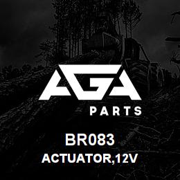 BR083 Tigercat ACTUATOR,12V | AGA Parts