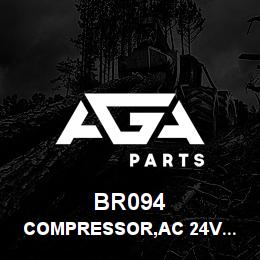 BR094 Tigercat COMPRESSOR,AC 24V R134A W/PAD MT | AGA Parts