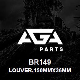 BR149 Tigercat LOUVER,150MMX36MM | AGA Parts