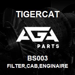 BS003 Tigercat FILTER,CAB,ENGINAIRE | AGA Parts