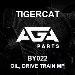 BY022 Tigercat OIL, DRIVE TRAIN MP | AGA Parts