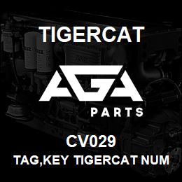CV029 Tigercat TAG,KEY TIGERCAT NUMBER 1 | AGA Parts