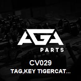 CV029 Tigercat TAG,KEY TIGERCAT NUMBER 1 | AGA Parts