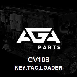 CV108 Tigercat KEY,TAG,LOADER | AGA Parts