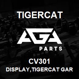 CV301 Tigercat DISPLAY,TIGERCAT GARMENT | AGA Parts