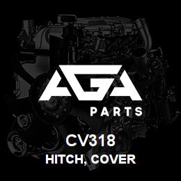 CV318 Tigercat HITCH, COVER | AGA Parts