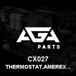 CX027 Tigercat THERMOSTAT,AMEREX 350F DEGREE | AGA Parts