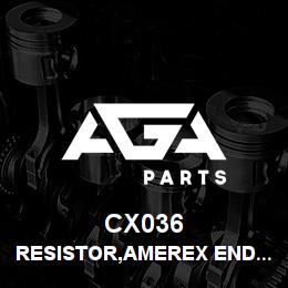 CX036 Tigercat RESISTOR,AMEREX END OF THE LINE | AGA Parts