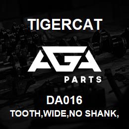 DA016 Tigercat TOOTH,WIDE,NO SHANK,CARBIDE GATOR | AGA Parts