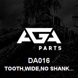 DA016 Tigercat TOOTH,WIDE,NO SHANK,CARBIDE GATOR | AGA Parts