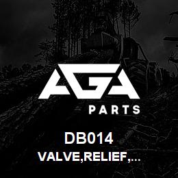 DB014 Tigercat VALVE,RELIEF,PRESSURE (150PSI) | AGA Parts