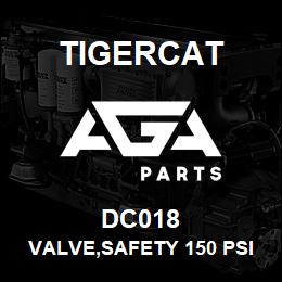 DC018 Tigercat VALVE,SAFETY 150 PSI | AGA Parts