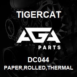 DC044 Tigercat PAPER,ROLLED,THERMAL,SCRIPTOS | AGA Parts