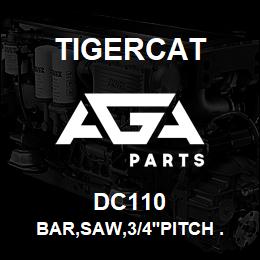 DC110 Tigercat BAR,SAW,3/4''PITCH .45''LONG | AGA Parts