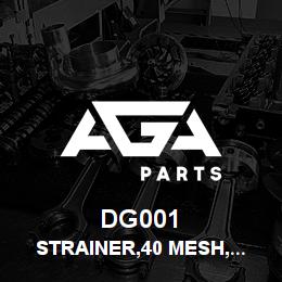 DG001 Tigercat STRAINER,40 MESH,12NPT(F) | AGA Parts