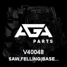 V40048 Tigercat SAW,FELLING(BASE BUILD)TIGECAT ST5700 | AGA Parts