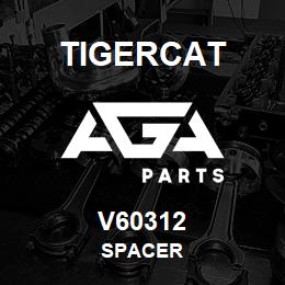 V60312 Tigercat SPACER | AGA Parts