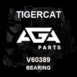 V60389 Tigercat BEARING | AGA Parts
