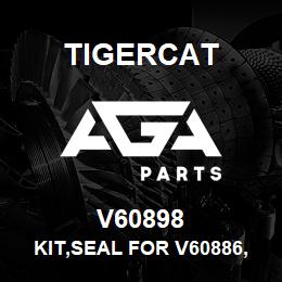 V60898 Tigercat KIT,SEAL FOR V60886,V60887 | AGA Parts