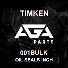 001BULK Timken OIL SEALS INCH | AGA Parts