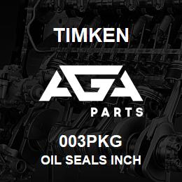 003PKG Timken OIL SEALS INCH | AGA Parts