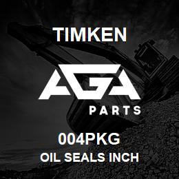 004PKG Timken OIL SEALS INCH | AGA Parts