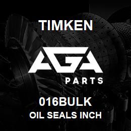016BULK Timken OIL SEALS INCH | AGA Parts