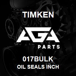 017BULK Timken OIL SEALS INCH | AGA Parts