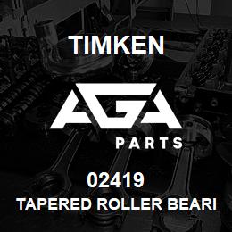 02419 Timken TAPERED ROLLER BEARINGS - SINGLE CUPS - IMPERIAL | AGA Parts