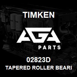 02823D Timken TAPERED ROLLER BEARINGS - DOUBLE TAPERED CUP - IMPERIAL | AGA Parts