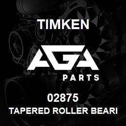 02875 Timken TAPERED ROLLER BEARINGS - SINGLE CONES - IMPERIAL | AGA Parts