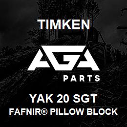 YAK 20 SGT Timken FAFNIR® PILLOW BLOCK UNITS SETSCREW LOCKING | AGA Parts