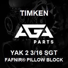 YAK 2 3/16 SGT Timken FAFNIR® PILLOW BLOCK UNITS SETSCREW LOCKING | AGA Parts