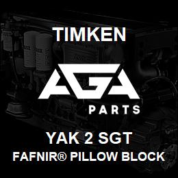 YAK 2 SGT Timken FAFNIR® PILLOW BLOCK UNITS SETSCREW LOCKING | AGA Parts