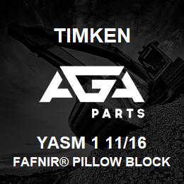 YASM 1 11/16 Timken FAFNIR® PILLOW BLOCK UNITS SETSCREW LOCKING | AGA Parts