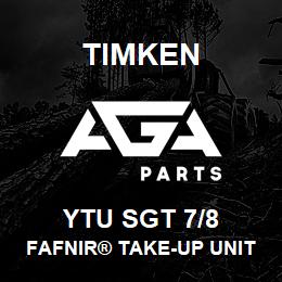 YTU SGT 7/8 Timken FAFNIR® TAKE-UP UNITS SETSCREW LOCKING | AGA Parts