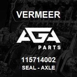 115714002 Vermeer SEAL - AXLE | AGA Parts