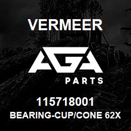 115718001 Vermeer BEARING-CUP/CONE 62X30MM 30206 | AGA Parts