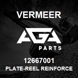 12667001 Vermeer PLATE-REEL REINFORCEMENT | AGA Parts